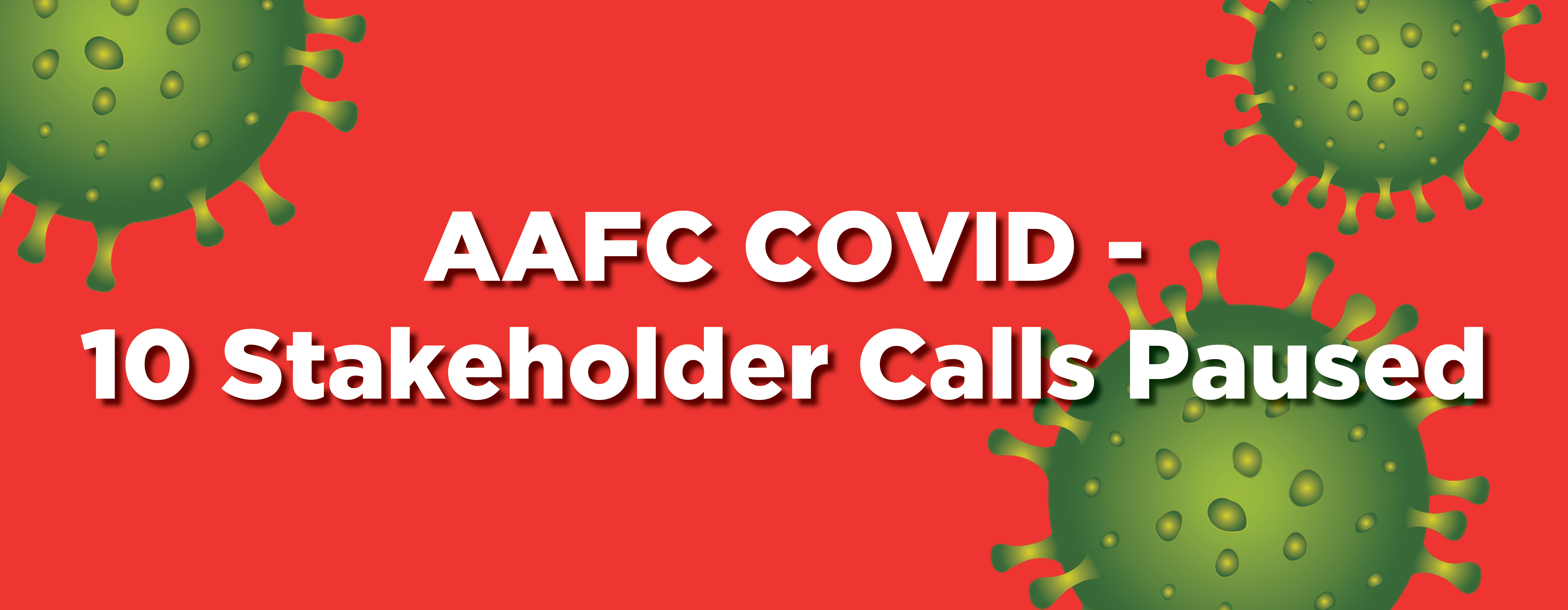Banner for 1. AAFC Stakeholder Engagement regarding COVID-19 Paused During Election