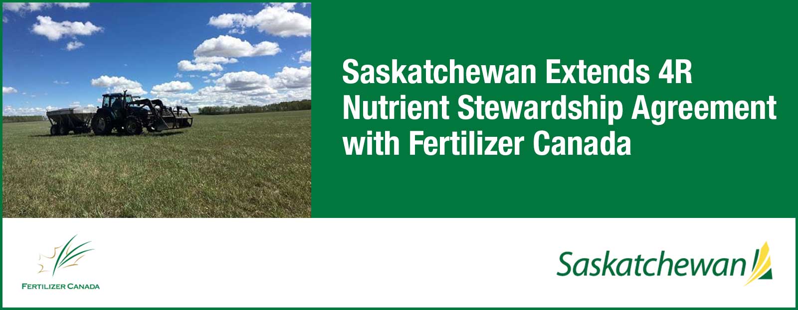 Banner for Saskatchewan Extends 4R Nutrient Stewardship Agreement with Fertilizer Canada