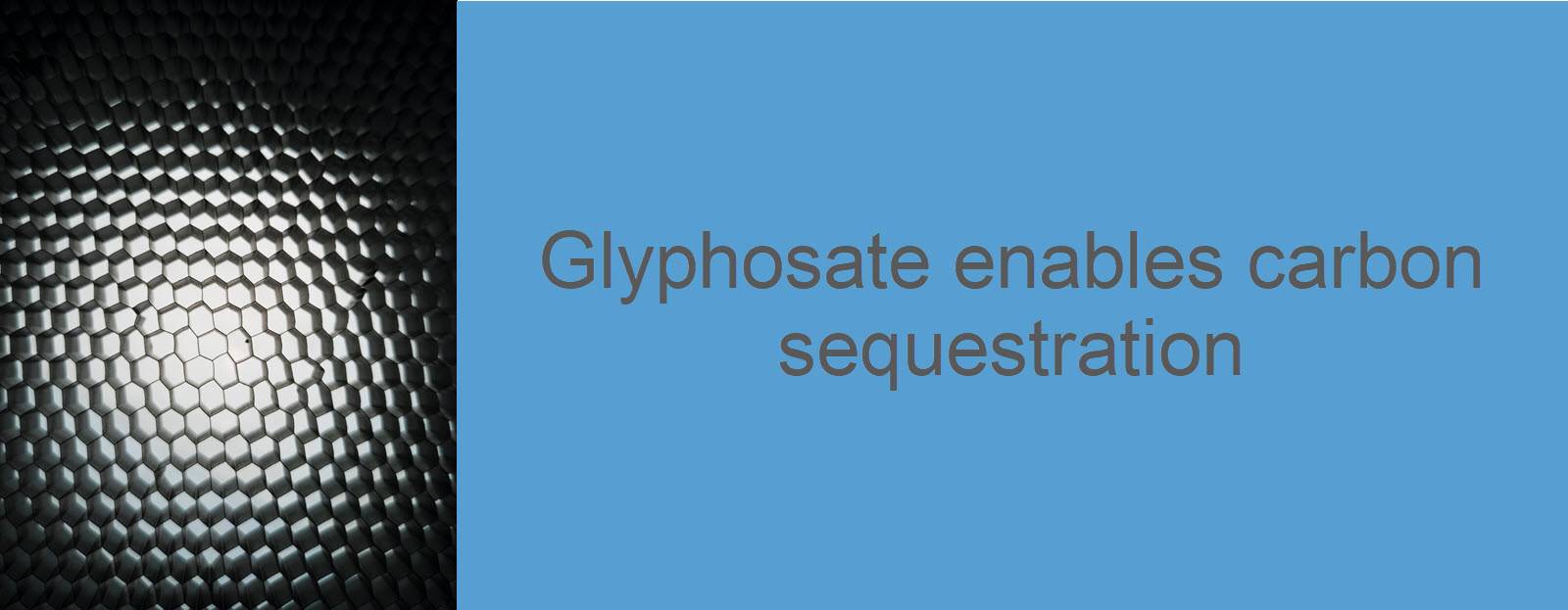 Glyphosate enables carbon sequestration