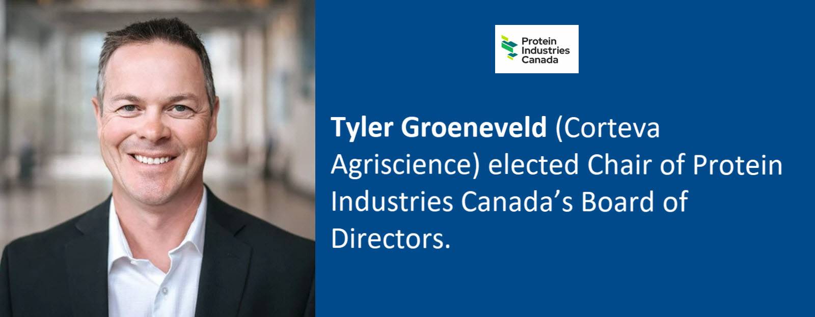 Protein Industries Canada elects Tyler Groeneveld as new Board Chair