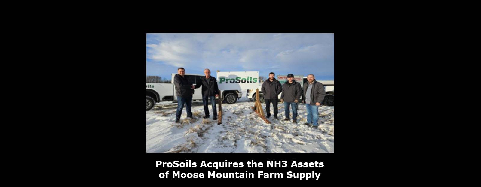 ProSoils Acquires the NH3 Assets of Moose Mountain Farm Supply Ltd.’s Langbank Location